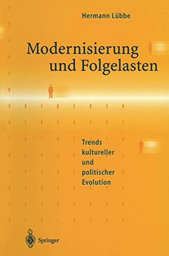 Modernisierung und Folgelasten: Trends Kultureller Und Politischer Evolution von Springer
